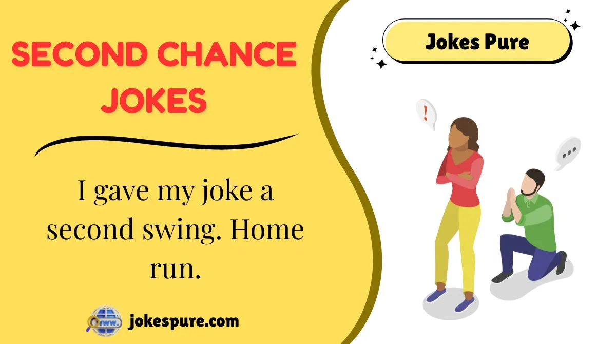 Second Chance Jokes