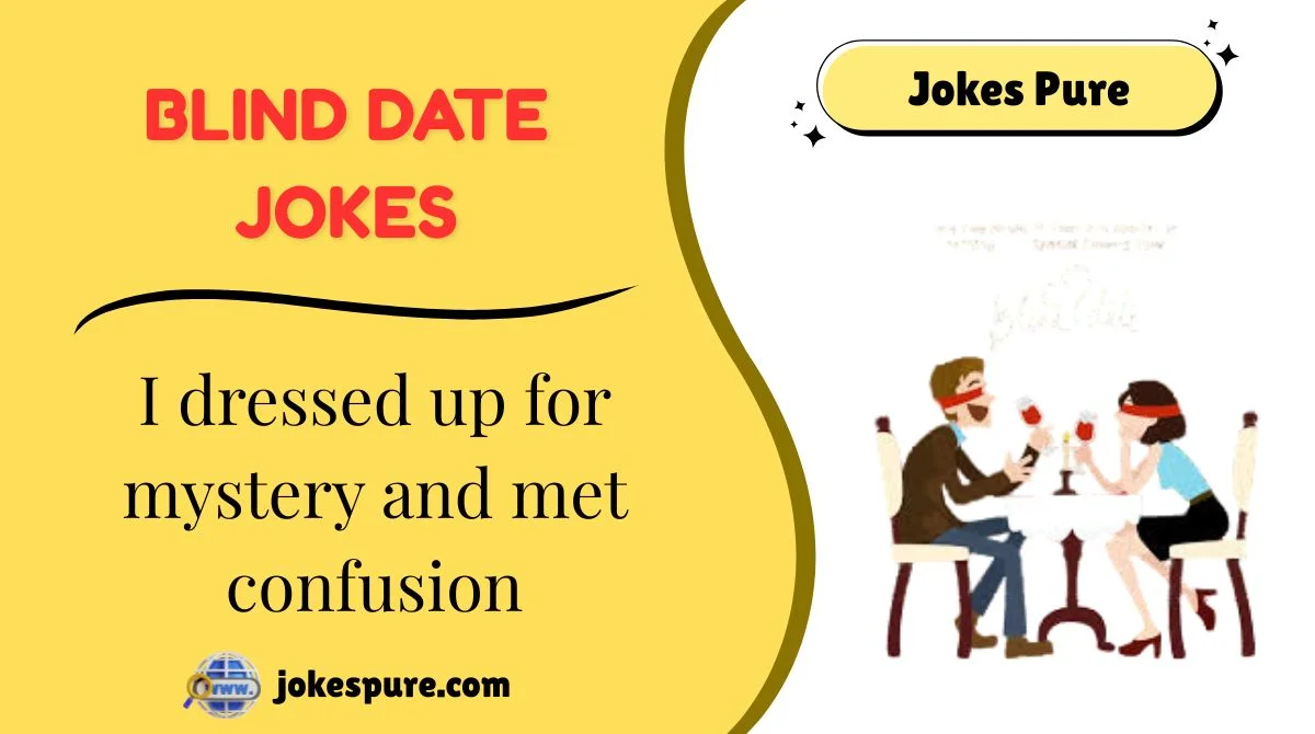 Blind Date Jokes