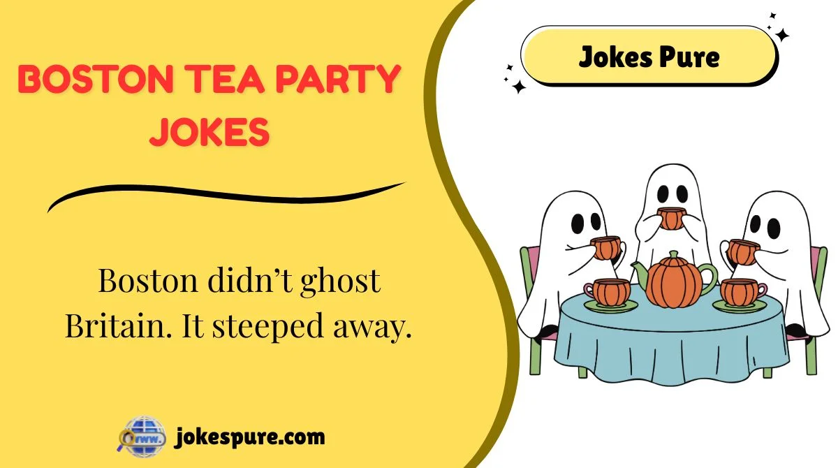 Boston Tea Party Jokes
