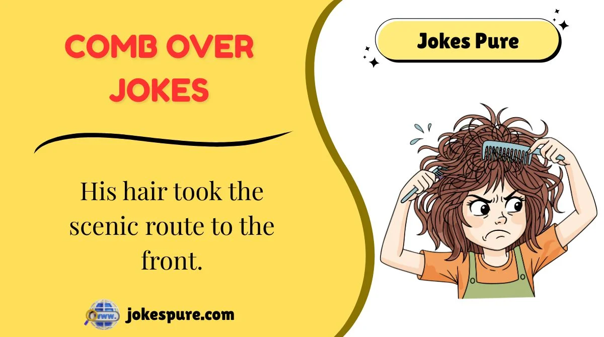 Comb Over Jokes