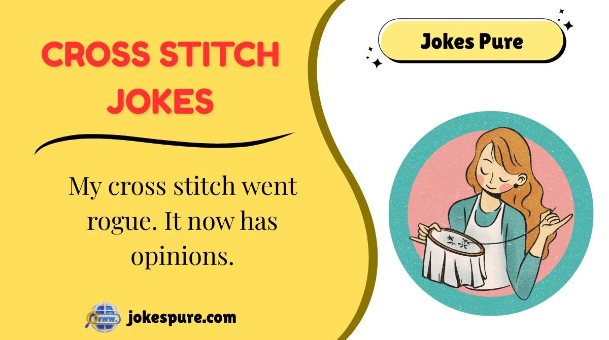 Cross Stitch Jokes