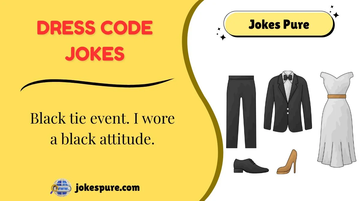 Dress Code Jokes