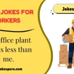 Funny Jokes for Workers