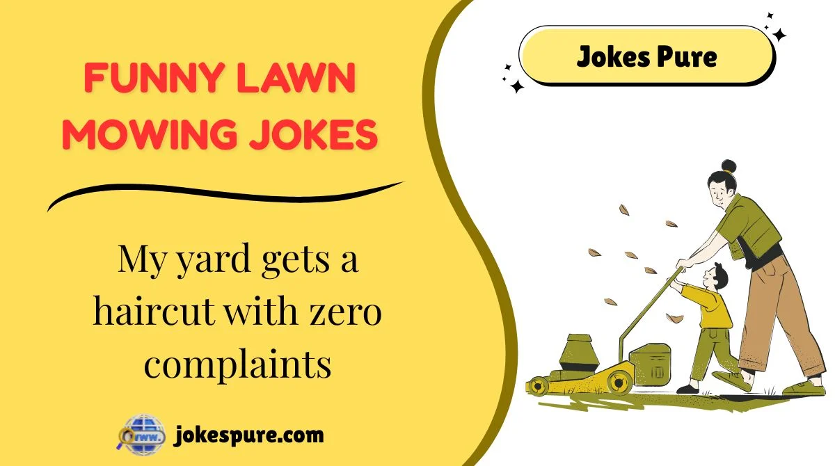 Funny Lawn Mowing Jokes