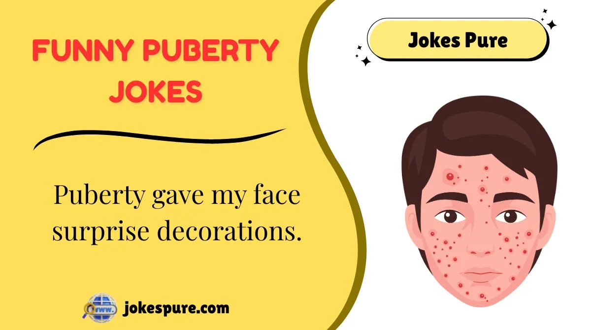 Funny Puberty Jokes