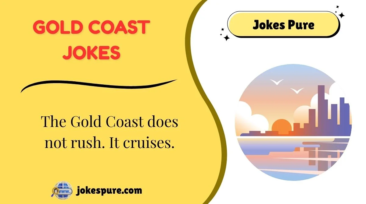 Gold Coast Jokes