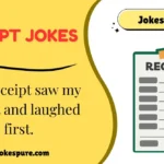 Receipt Jokes