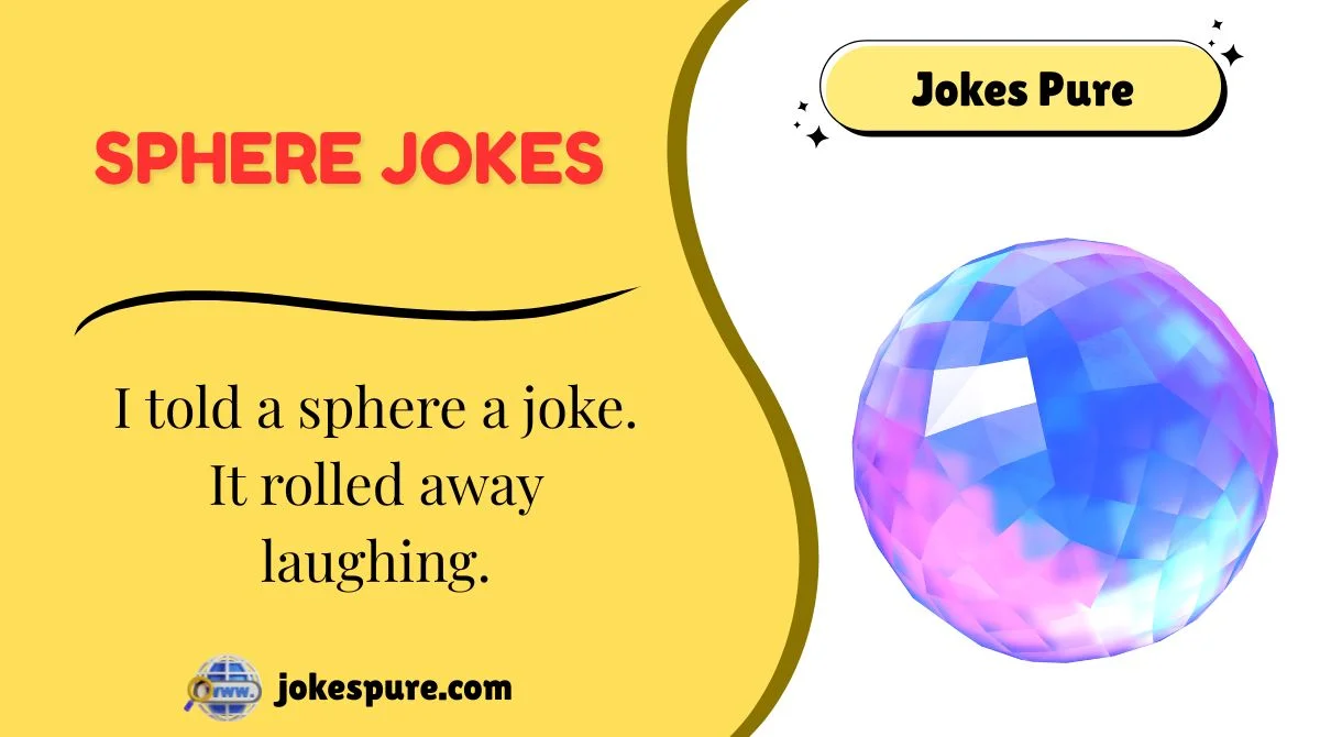 Sphere Jokes