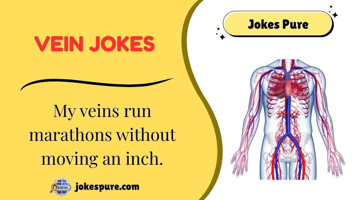 Vein Jokes