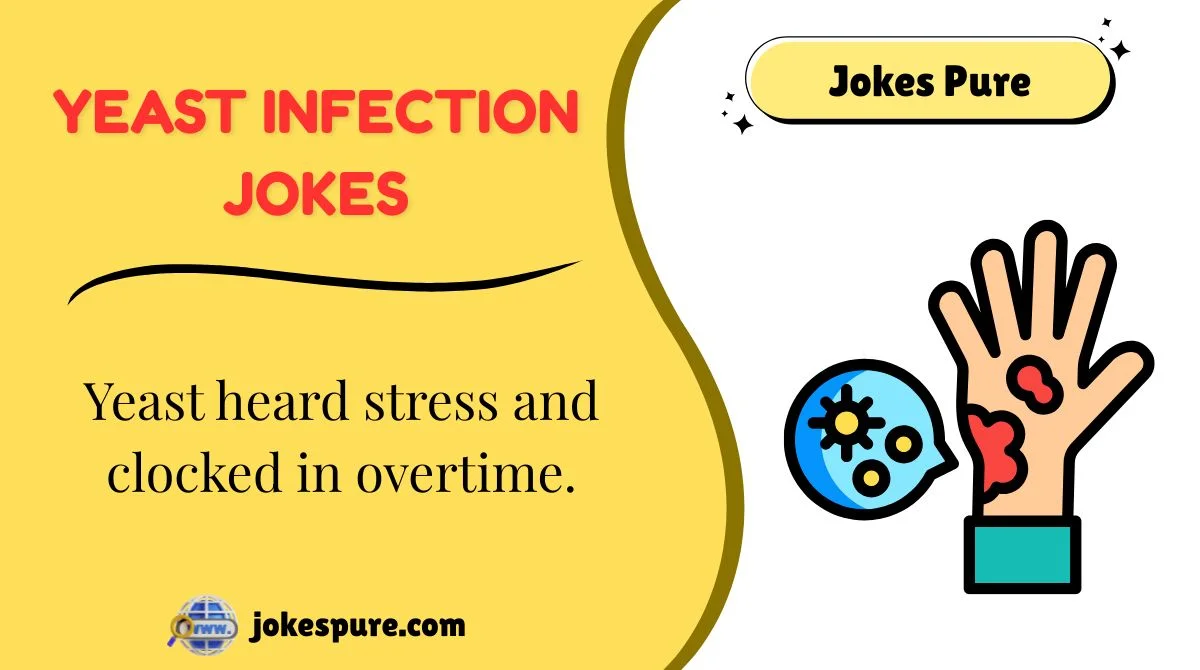 Yeast Infection Jokes