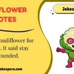 Cauliflower Quotes