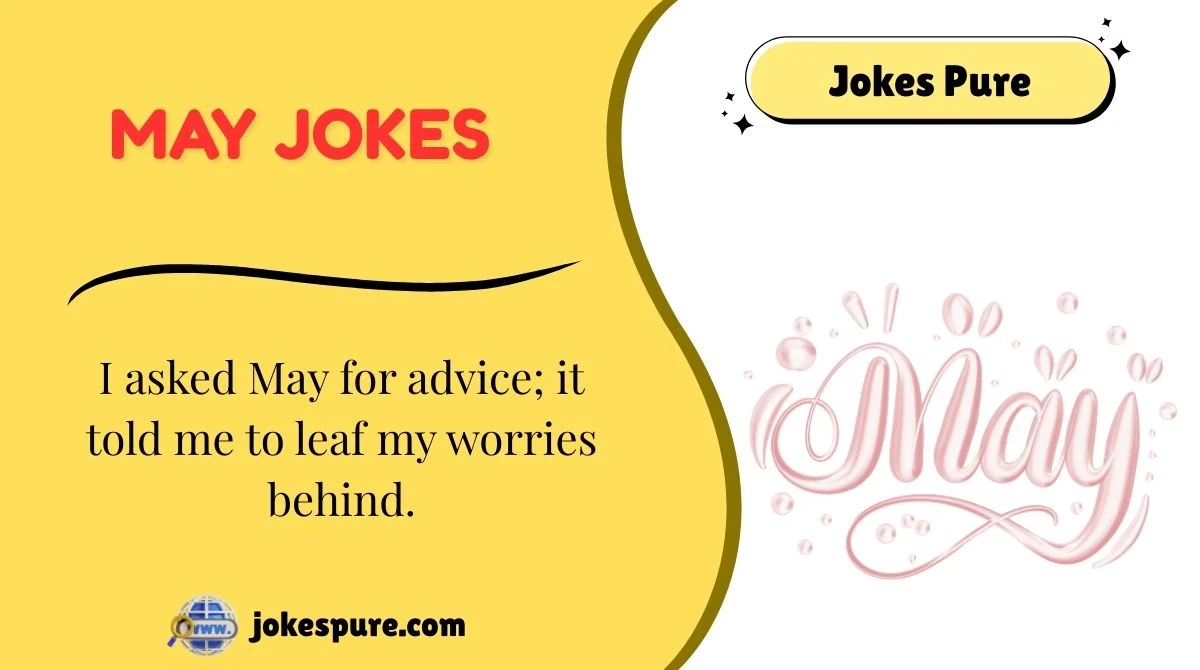May Jokes