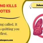 Smoking Kills Quotes